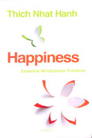 Happiness: Essential Mindfulness Practices